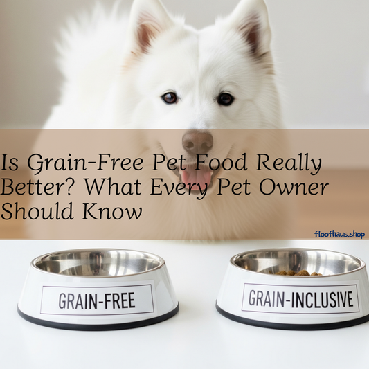 Is Grain-Free Pet Food Really Better? What Every Pet Owner Should Know