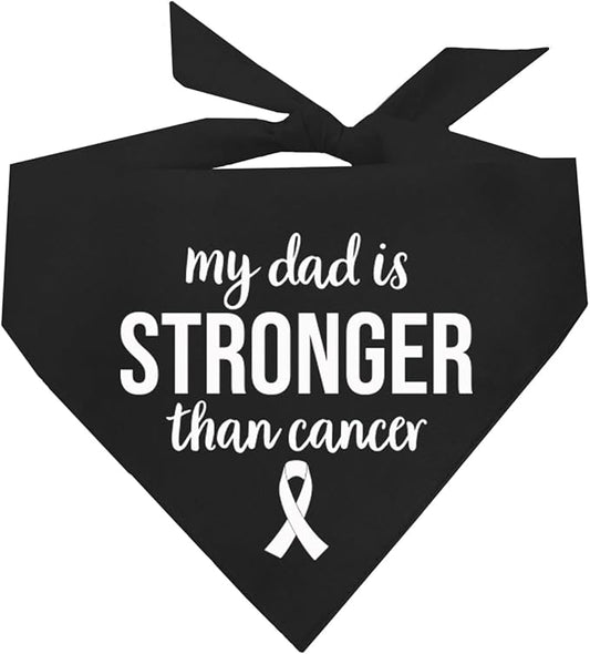 My Dad is Stronger Than Cancer Dog Bandana | 100% Cotton | Made in USA | Gift for Cancer Fighters & Supporters | Cancer Awareness | Black, One Size (1136)