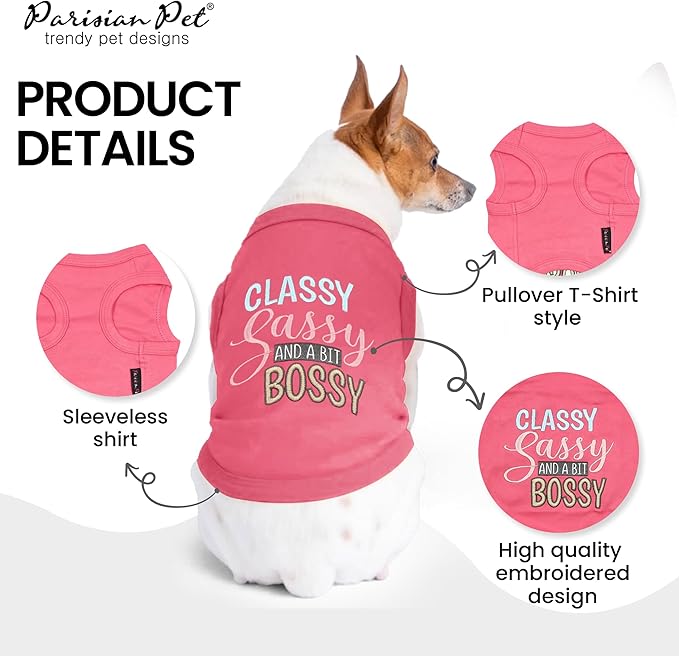 Parisian Pet Dog T-Shirt with Embroidered 'Classy, Sassy and Bit Bossy' - 100% Cotton, Pink Dog Shirt - Cute Pet Vest - Machine Washable Dog Clothes for Medium-Sized Dogs