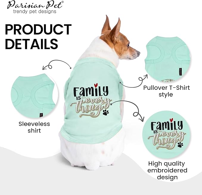 Parisian Pet Unisex Dog Tshirt - Embroidered “ Family is Everything “ Dogs Apparel - Breathable and Lightweight Doggy Clothes - Sleeveless Dog Tee Shirts - Machine Washable Shirts for Medium Dogs - M
