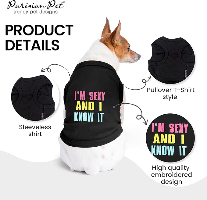 Parisian Pet Dog Tshirt - Embroidered “ I’m Sexy “ Girl Dog Clothes - Breathable and Lightweight Tank Top - Sleeveless Pet Tee Shirts - Machine Washable Shirt for Small Dogs - XS