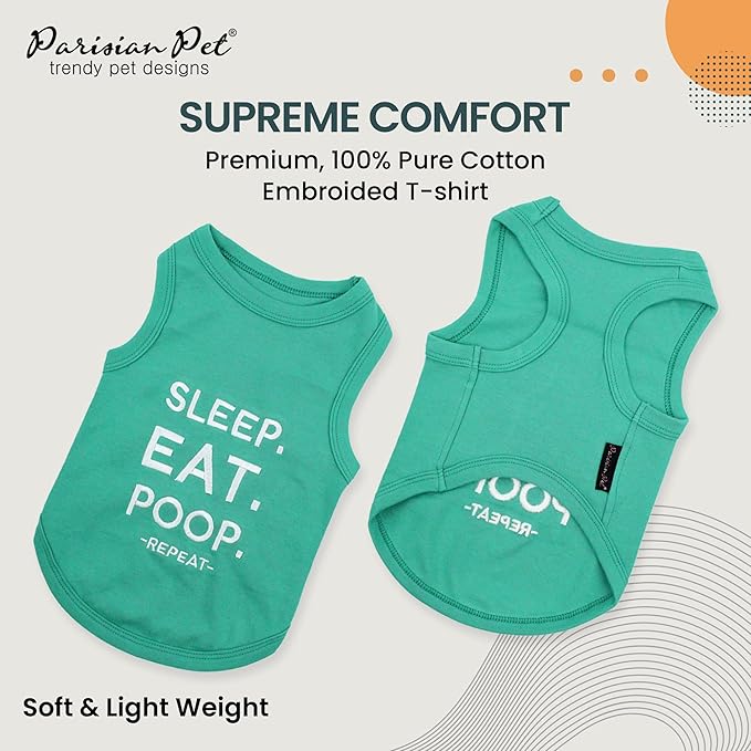Parisian Pet Dog Tshirt - Embroidered “Sleep, Eat, Poop, Repeat“ Dogs Clothes - Lightweight Dog Tank Top - Cotton, Sleeveless Doggy Tee Shirts - Machine Washable Shirts for Small Dogs - XXS