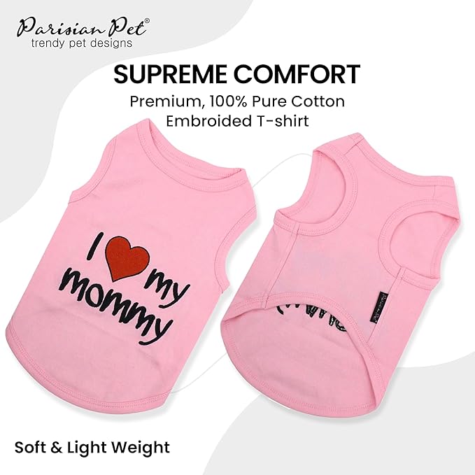 Parisian Pet Dog T-Shirt with Embroidered 'I Love My Mommy' Words - 100% Cotton, Pink Dog Clothes - Breathable Sleeveless Pet Vest - Dog Shirts for Small Dogs, XXS