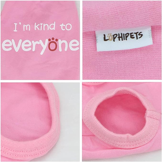 LOPHIPETS Dog I'm Kind to Everyone Letter Print Shirts for Small Dog Bichon Clothes Tee-Pink/XL