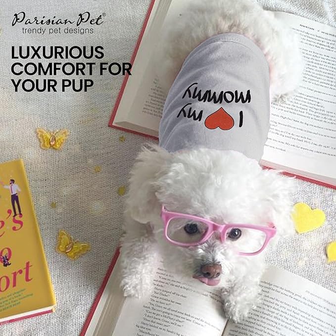 Parisian Pet Unisex Dog T-Shirt with Embroidered 'I Love My Mommy' Words - 100% Cotton, I Love My Mom Shirt - Breathable Sleeveless Pet Vest - Grey Dog Shirts for Small Dogs, XXS